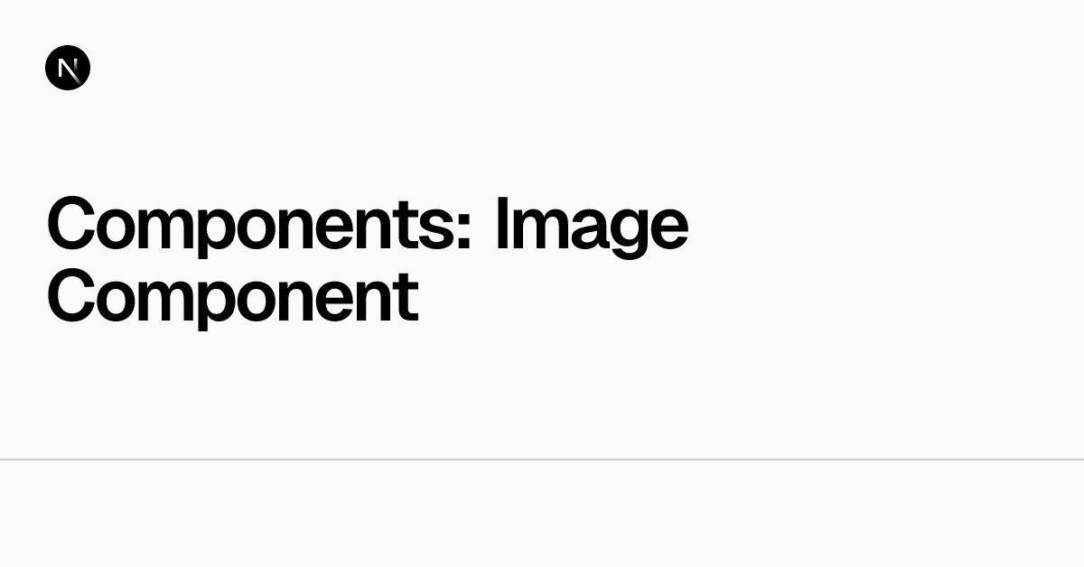 Components: Image Component | Next.js